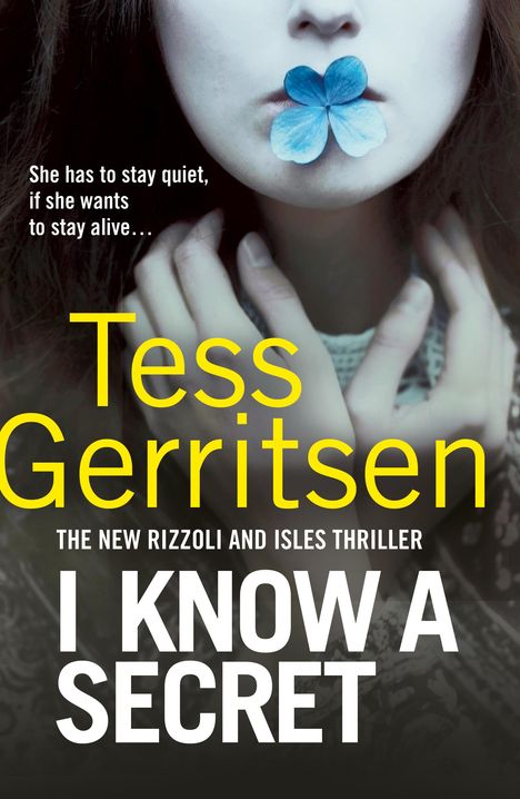 Tess Gerritsen: I Know a Secret, Buch