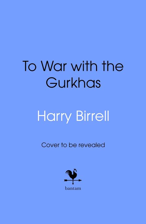 Estate of Harry Birrell: To War with the Gurkhas: War Diaries, Buch