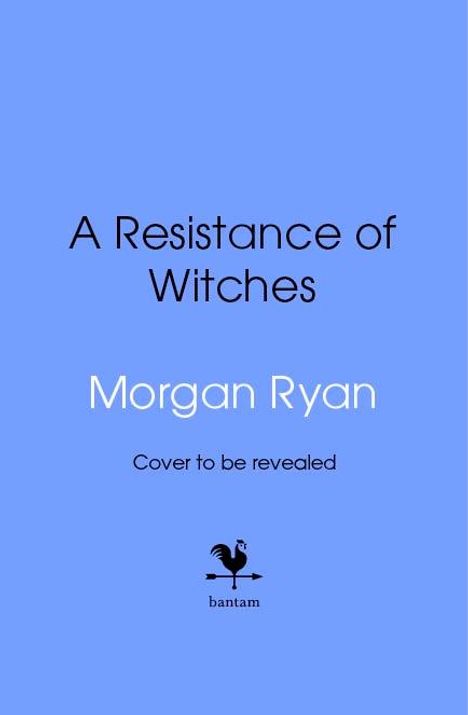 Morgan Ryan: A Resistance of Witches, Buch