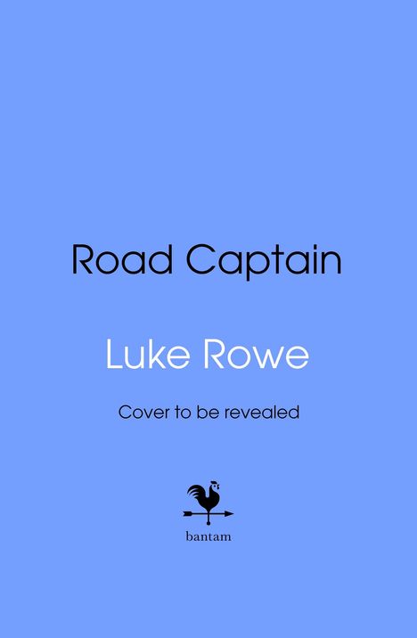 Luke Rowe: Road Captain, Buch