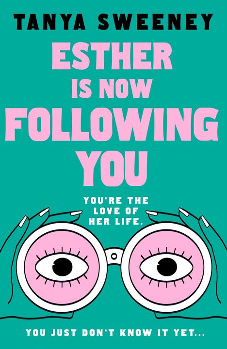 Tanya Sweeney: Esther is Now Following You, Buch