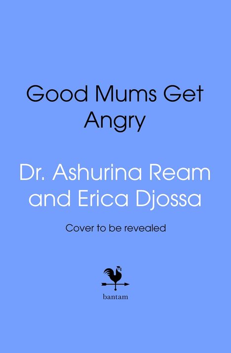 Text: "Enraged", "Dr. Ashurina Ream and Erica Djossa", "Cover to be revealed", "bantam". 
Blauer Hintergrund, Hahn-Logo.