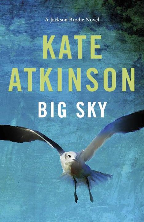 Kate Atkinson: Atkinson, K: Big Sky, Buch