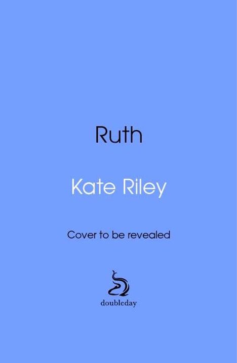 Kate Riley: Ruth, Buch