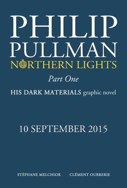 Philip Pullman: Northern Lights - The Graphic Novel Volume 1, Buch