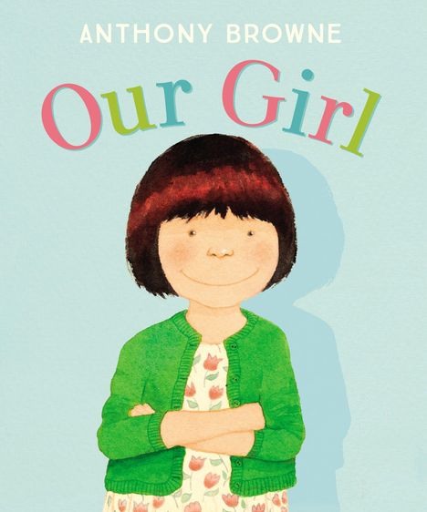 Anthony Browne: Browne, A: Our Girl, Buch