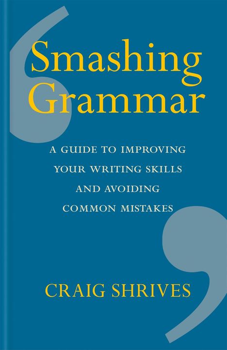 Craig Shrives: Shrives, C: Smashing Grammar, Buch