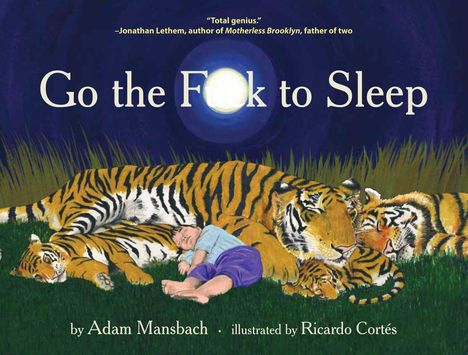 Adam Mansbach: Go the Fuck to Sleep, Buch