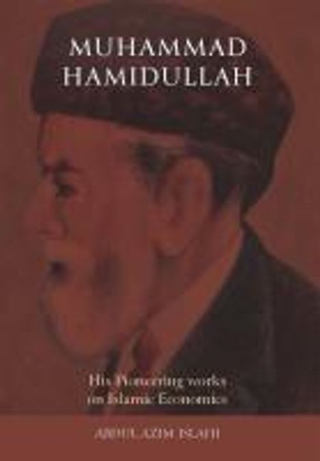 Abdul Azim Islahi: Muhammad Hamidullah, Buch