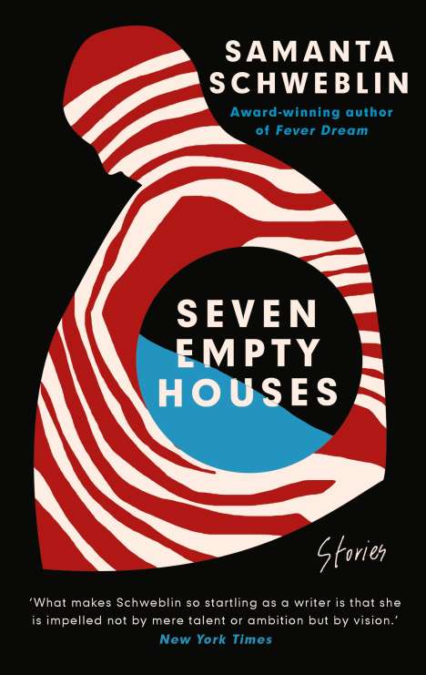Samanta Schweblin: Seven Empty Houses, Buch