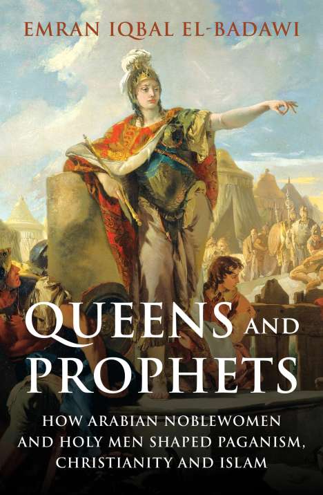 Emran Iqbal El-Badawi: Queens and Prophets, Buch