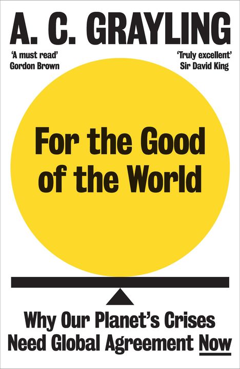 A. C. Grayling: For the Good of the World, Buch
