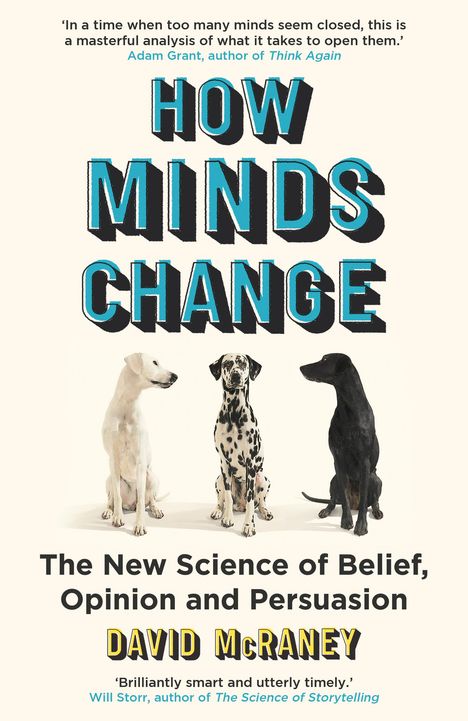 David McRaney: How Minds Change, Buch