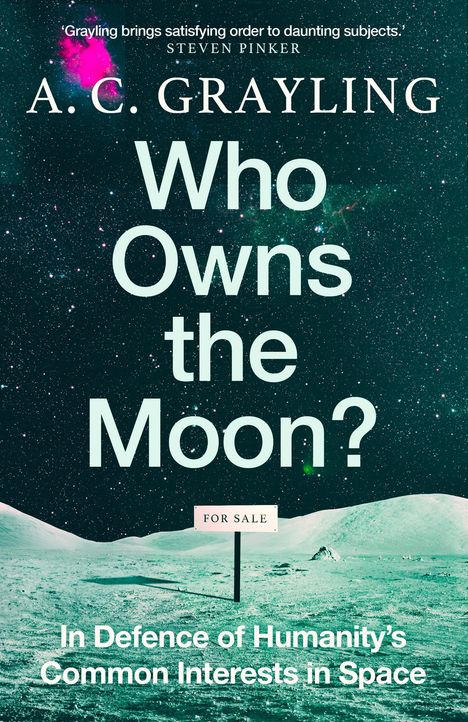 A C Grayling: Who Owns the Moon?, Buch