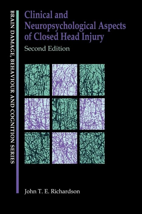 J. Richardson: Clinical and Neuropsychological Aspects of Closed Head Injury, Buch