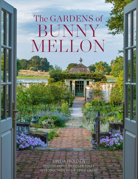 Linda Jane Holden: The Gardens of Bunny Mellon, Buch