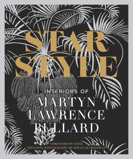 Martyn Lawrence Bullard: Eclectic Dreams/Star Style, Buch