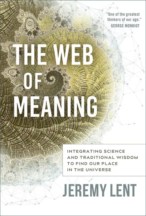 Jeremy Lent: The Web of Meaning, Buch