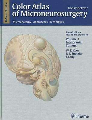 Wolfgang Th Koos: Color Atlas of Microneurosurgery, Volume 1, Buch