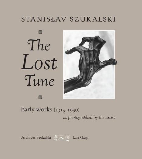 Stanislav Szukalski: The Lost Tune, Buch