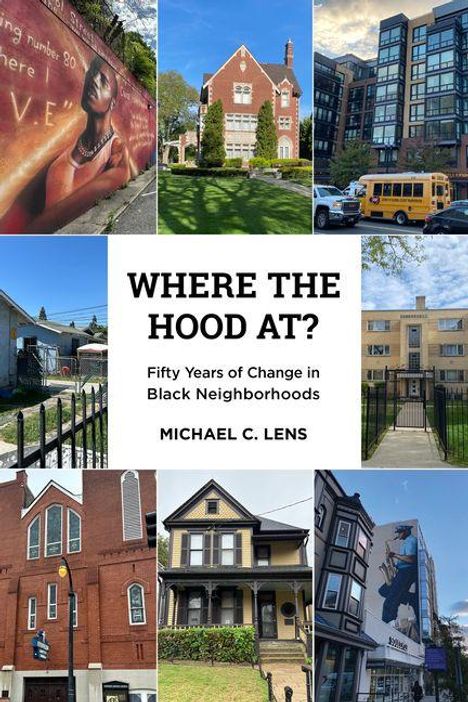 Michael C Lens: Where the Hood At?, Buch