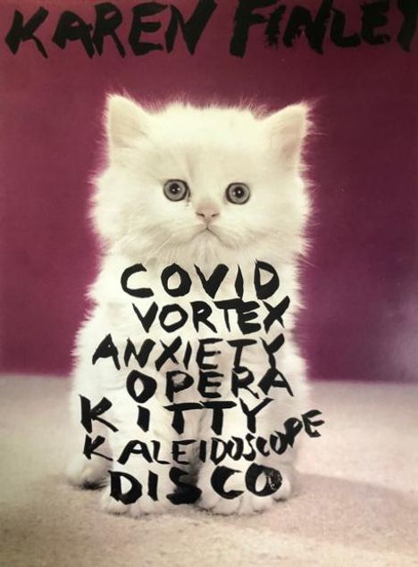 Karen Finley: Covid Vortex Anxiety Opera Kitty Kaleidoscope Disco, Buch