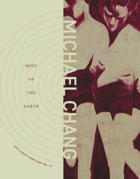 Text: "Michael Chang", "Boys of the Earth", "City Lights Spotlight No. 27". Illustration: Mensch mit gesenktem Kopf in Dunkelrot.