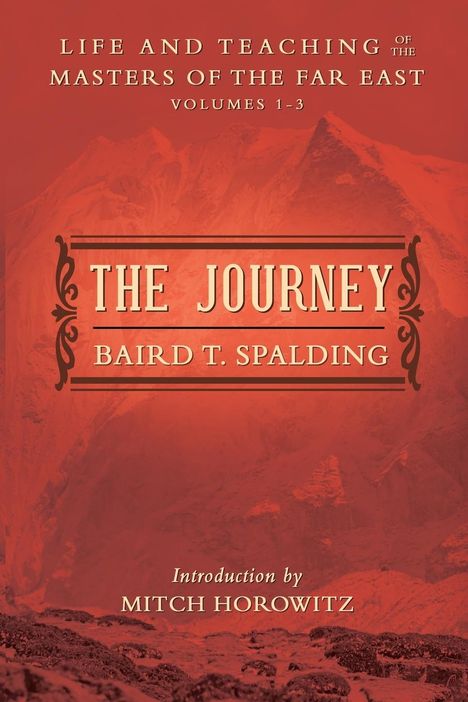 Baird T Spalding: The Journey, Buch