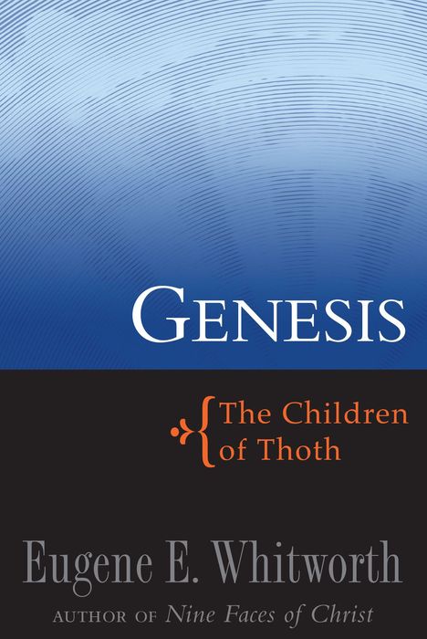 Text: "GENESIS", "The Children of Thoth", "Eugene E. Whitworth", "Author of Nine Faces of Christ".  
Design: Dunkelblau mit konzentrischen Kreisen.
