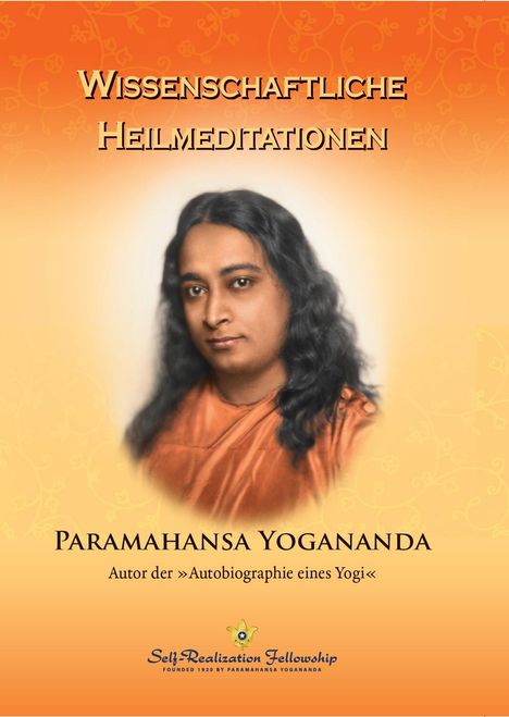 Paramahansa Yogananda: Wissenschaftliche Heilmeditationen, Buch