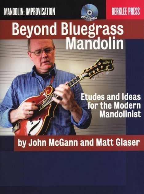 John McGann: Beyond Bluegrass Mandolin - Etudes &amp; Ideas For The Modern Mandolinist, Noten