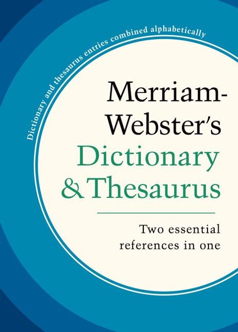 „Merriam-Webster's Dictionary & Thesaurus. Two essential references in one.” Ein einfaches, blaues Cover.