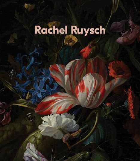 Rachel Ruysch: Nature Into Art, Buch
