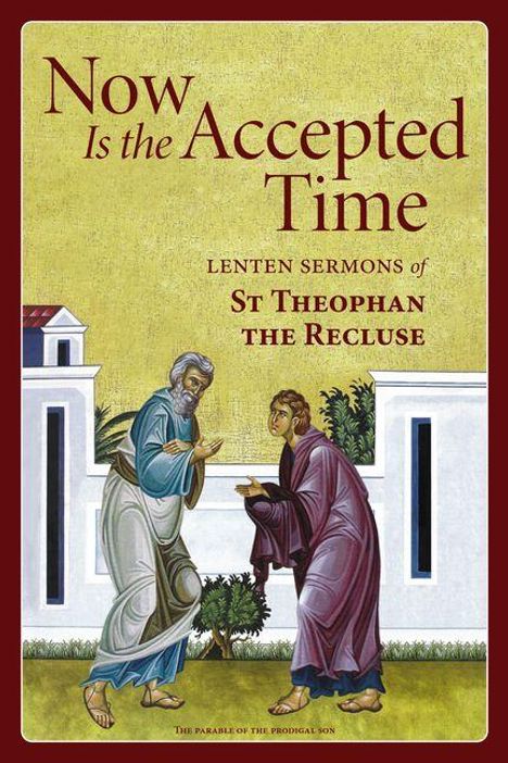 „Now Is the Accepted Time: Lenten Sermons of St Theophan the Recluse“ Illustration zweier Männer in antiker Kleidung.