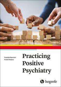 Fredrike Bannink: Practicing Positive Psychiatry, Buch