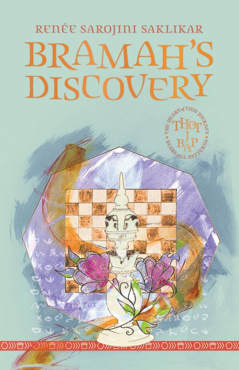 "Bramah's Discovery" von Renée Sarojini Saklikar. Illustrationen eines Schachbretts und einer Figur mit Blumenmotiv.