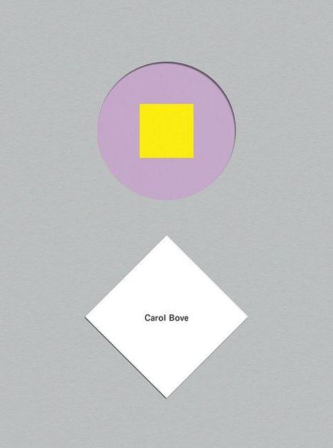 Text "Carol Bove" auf einem weißen Quadrat. Oben ein lila Kreis mit gelbem Quadrat darin. Grauer Hintergrund.