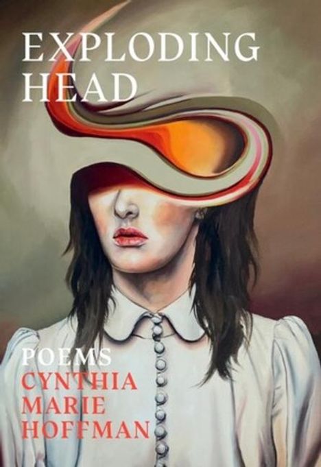 Cynthia Marie Hoffman: Exploding Head, Buch