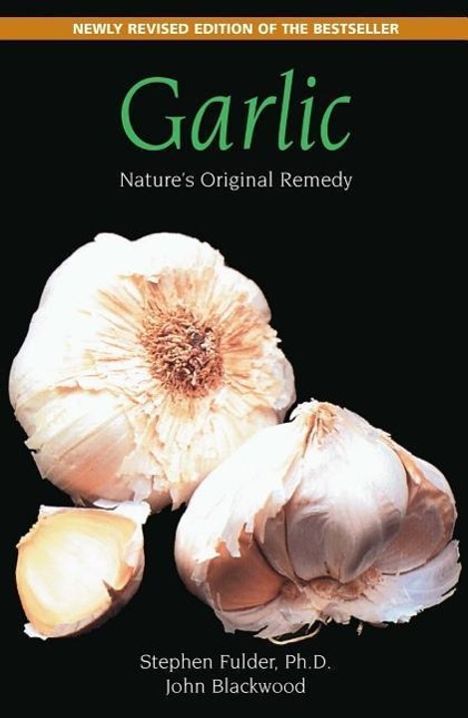 Stephen Fulder: Garlic: Nature's Original Remedy, Buch