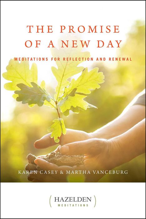 Karen Casey: The Promise of a New Day: Meditations for Reflection and Renewal, Buch