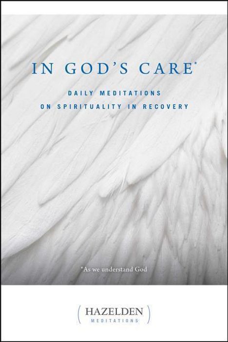 Karen Casey: In God's Care: Daily Meditations on Spirituality in Recovery, Buch