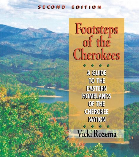 Vicki Rozema: Footsteps of the Cherokees, Buch