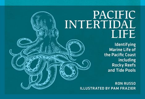 Ron Russo: Pacific Intertidal Life, Buch