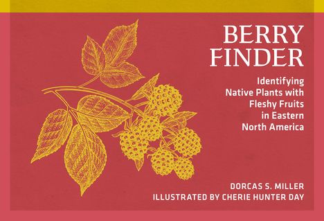 Dorcas S Miller: Berry Finder, Buch