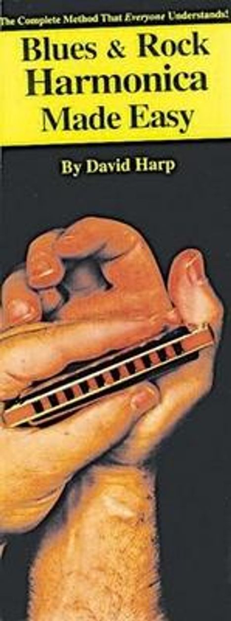 David Harp: Blues &amp; Rock Harmonica Made Easy!, Buch