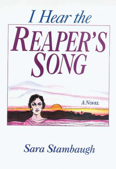 Sara Stambaugh: I Hear the Reaper's Song, Buch