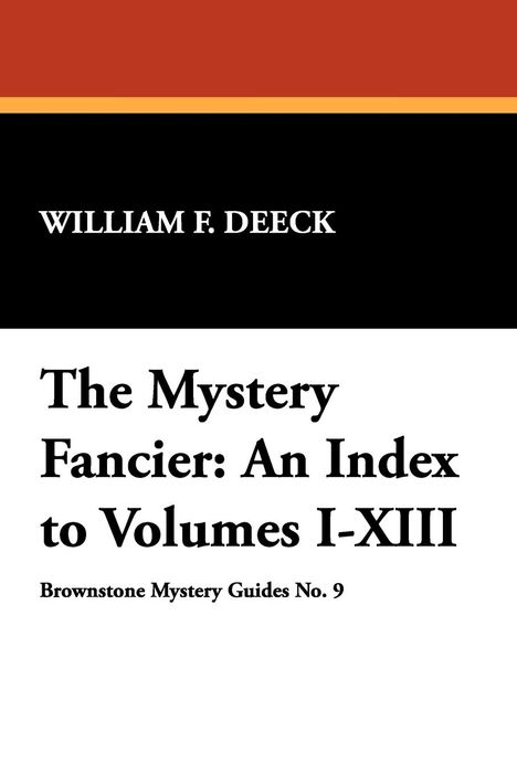 William F. Deeck: The Mystery Fancier, Buch