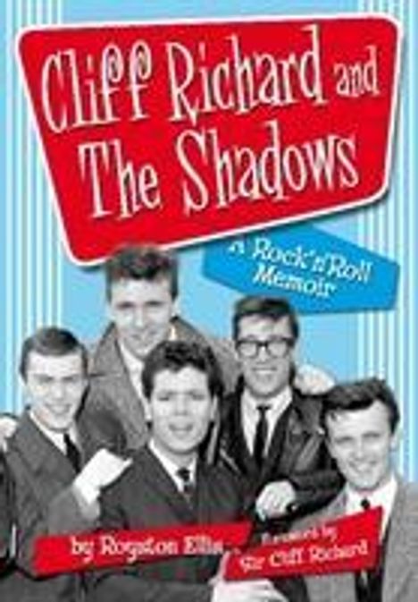 Royston Ellis: Cliff Richard and the Shadows: A Rock'n'Roll Memoir, Buch