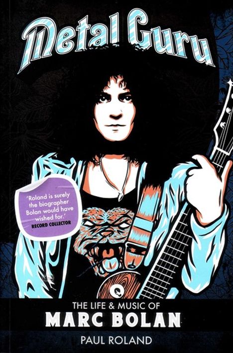 Metal Guru: The Life &amp; Music Of Marc Bolan, Buch