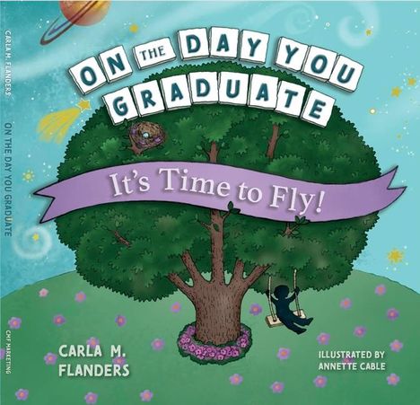 Carla M Flanders: On the Day You Graduate, Buch
